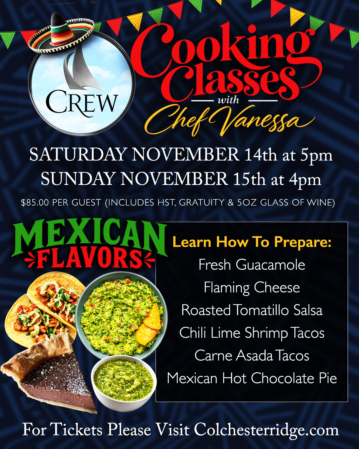 CREW Mexican Cooking Classes with Chef Vanessa - Saturday Nov 14 at 5pm and Sunday Nov 15 at 4pm, 2026